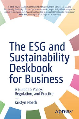E-Book (pdf) The ESG and Sustainability Deskbook for Business von Kristyn Noeth