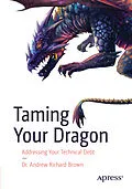E-Book (pdf) Taming Your Dragon von Andrew Richard Brown