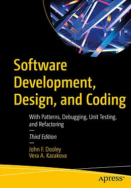 E-Book (pdf) Software Development, Design, and Coding von John F. Dooley, Vera A. Kazakova