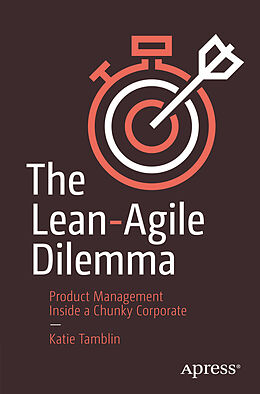 Couverture cartonnée The Lean-Agile Dilemma de Katie Tamblin