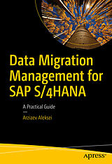 Couverture cartonnée Data Migration Management for SAP S/4hana de Aleksei Arziaev