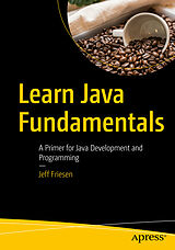 Couverture cartonnée Learn Java Fundamentals de Jeff Friesen