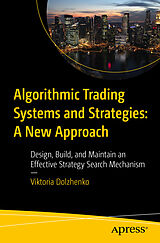 E-Book (pdf) Algorithmic Trading Systems and Strategies: A New Approach von Viktoria Dolzhenko