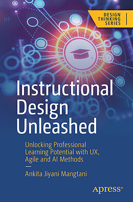 Couverture cartonnée Instructional Design Unleashed de Ankita Jiyani Mangtani