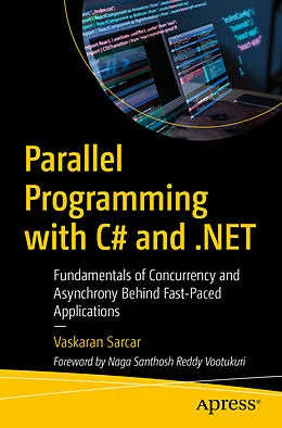 E-Book (pdf) Parallel Programming with C# and .NET von Vaskaran Sarcar