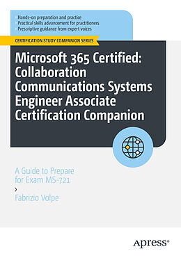 Couverture cartonnée Microsoft 365 Certified: Collaboration Communications Systems Engineer Associate Certification Companion de Fabrizio Volpe