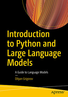 Introduction to Python and Large Language Models by Dilyan Grigorov ...