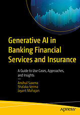 Couverture cartonnée Generative AI in Banking Financial Services and Insurance de Anshul Saxena, Shalaka Verma, Jayant Mahajan