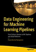 E-Book (pdf) Data Engineering for Machine Learning Pipelines von Pavan Kumar Narayanan