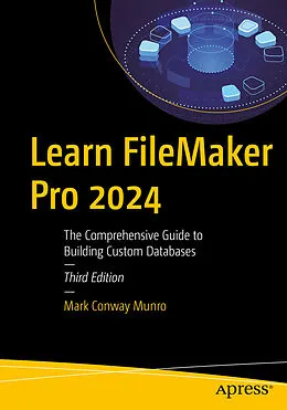 E-Book (pdf) Learn FileMaker Pro 2024 von Mark Conway Munro