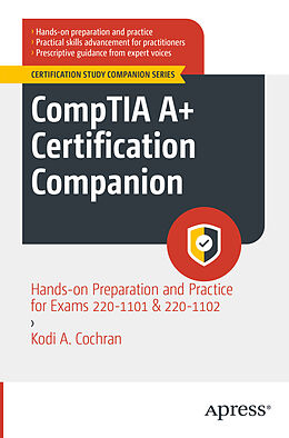 Couverture cartonnée CompTIA A+ Certification Companion de Kodi A. Cochran