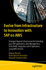 Couverture cartonnée Evolve from Infrastructure to Innovation with SAP on AWS de Bidwan Baruah, Krishnakumar Ramadoss, Abarajith Vivekanandha