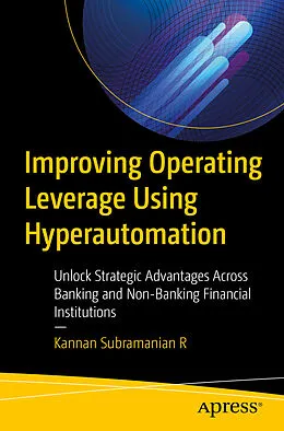 E-Book (pdf) Improving Operating Leverage Using Hyperautomation von Kannan Subramanian R