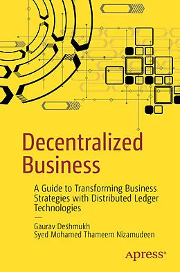 E-Book (pdf) Decentralized Business von Gaurav Deshmukh, Syed Mohamed Thameem Nizamudeen