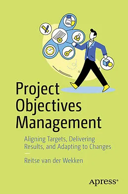 E-Book (pdf) Project Objectives Management von Reitse van der Wekken