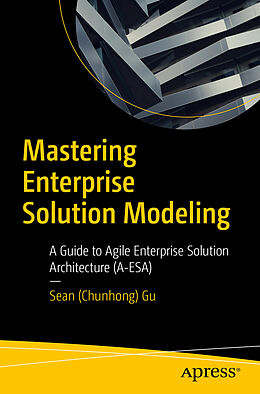 Couverture cartonnée Mastering Enterprise Solution Modeling de Gu