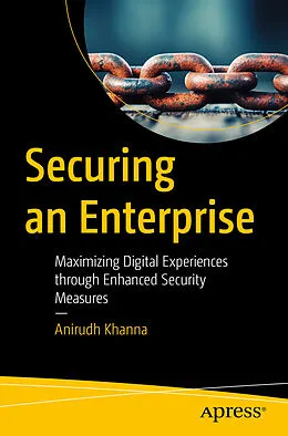 E-Book (pdf) Securing an Enterprise von Anirudh Khanna