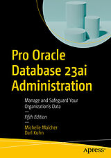 Couverture cartonnée Pro Oracle Database 23ai Administration de Michelle Malcher, Darl Kuhn