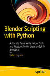 Kartonierter Einband Blender Scripting with Python von Isabel Lupiani