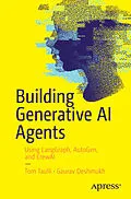 E-Book (pdf) Building Generative AI Agents von Tom Taulli, Gaurav Deshmukh
