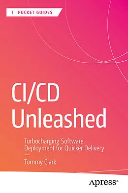 E-Book (pdf) CI/CD Unleashed von Tommy Clark