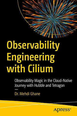 E-Book (pdf) Observability Engineering with Cilium von Mehdi Ghane