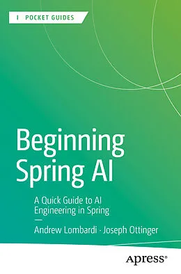 E-Book (pdf) Beginning Spring AI von Andrew Lombardi, Joseph Ottinger