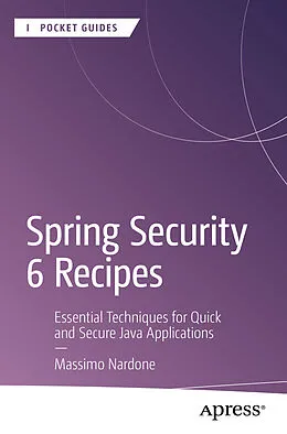 E-Book (pdf) Spring Security 6 Recipes von Massimo Nardone