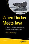 E-Book (pdf) When Docker Meets Java von Ashish Choudhary