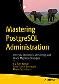 E-Book (pdf) Mastering PostgreSQL Administration von Y V Ravi Kumar, Arun Kumar Samayam, Phani Kadambari