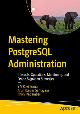 E-Book (pdf) Mastering PostgreSQL Administration von Y V Ravi Kumar, Arun Kumar Samayam, Phani Kadambari
