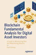 E-Book (pdf) Blockchain Fundamental Analysis for Digital Asset Investors von Paul Garvey