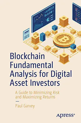 E-Book (pdf) Blockchain Fundamental Analysis for Digital Asset Investors von Paul Garvey