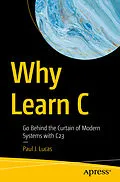 E-Book (pdf) Why Learn C von Paul J. Lucas