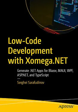 E-Book (pdf) Low-Code Development with Xomega.NET von Serghei Sarafudinov