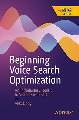 E-Book (pdf) Beginning Voice Search Optimization von Alex Libby
