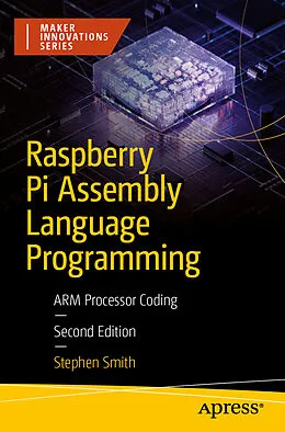 E-Book (pdf) Raspberry Pi Assembly Language Programming von Stephen Smith
