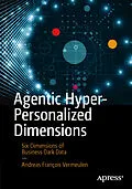 E-Book (pdf) Agentic Hyper-Personalized Dimensions von Andreas François Vermeulen