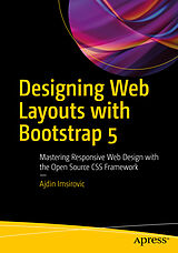 Kartonierter Einband Designing Web Layouts with Bootstrap 5 von Ajdin Imsirovic