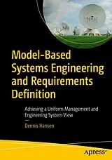 Kartonierter Einband Model-Based Systems Engineering and Requirements Definition von Dennis Hansen