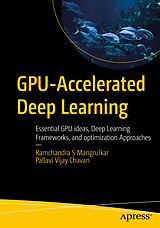 Kartonierter Einband GPU-Accelerated Deep Learning von Ramchandra S Mangrulkar, Pallavi Vijay Chavan