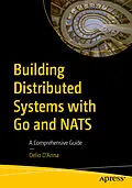 E-Book (pdf) Building Distributed Systems with Go and NATS von Delio D'Anna