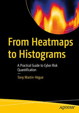 E-Book (pdf) From Heatmaps to Histograms von Tony Martin-Vegue