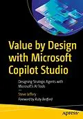 E-Book (pdf) Value by Design with Microsoft Copilot Studio von Steve Jeffery