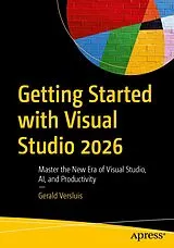 Kartonierter Einband Getting Started with Visual Studio 2026 von Gerald Versluis