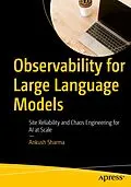 E-Book (pdf) Observability for Large Language Models von Ankush Sharma