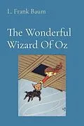 E-Book (epub) The Wonderful Wizard Of Oz (Illustrated) von L. Frank Baum