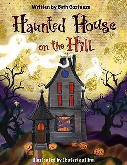 E-Book (epub) Haunted House on the Hill von Beth Costanzo