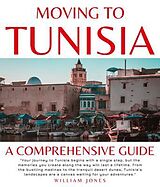 eBook (epub) Moving to Tunisia de William Jones