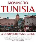 E-Book (epub) Moving to Tunisia von William Jones